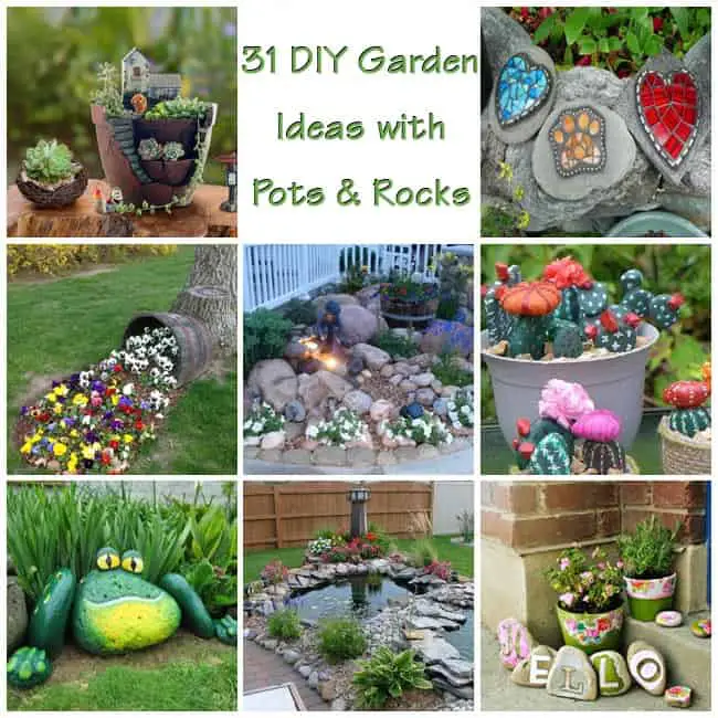 31 DIY Awesome Garden Ideas with Pots And Rocks That Will Blow Your Mind