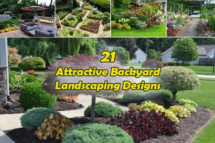 21 Attractive Backyard Landscaping Designs