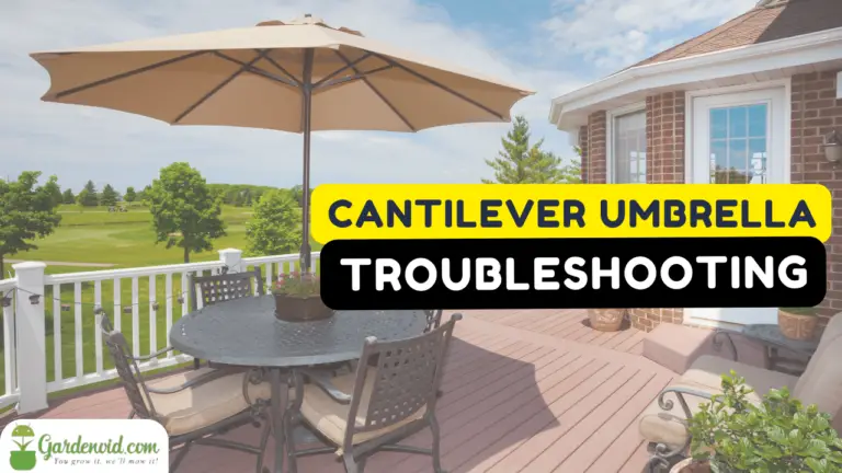 Cantilever Umbrella Troubleshooting: How To Fix Common Issues With Ease